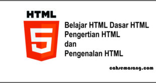 Belajar HTML Dasar HTML Pengertian HTML dan Pengenalan HTML